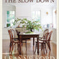 The Slow Down: For the Love of Home by Leanne Ford Coffee Table Book- Signed Copy