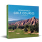 Remarkable Golf Courses Book by Ian Spragg